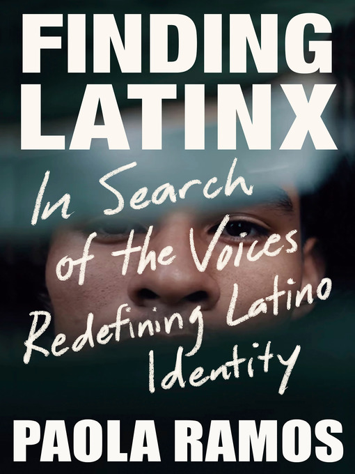 Title details for Finding Latinx by Paola Ramos - Available